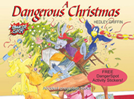 A Dangerous Christmas, picture book about child accident prevention at Christmas